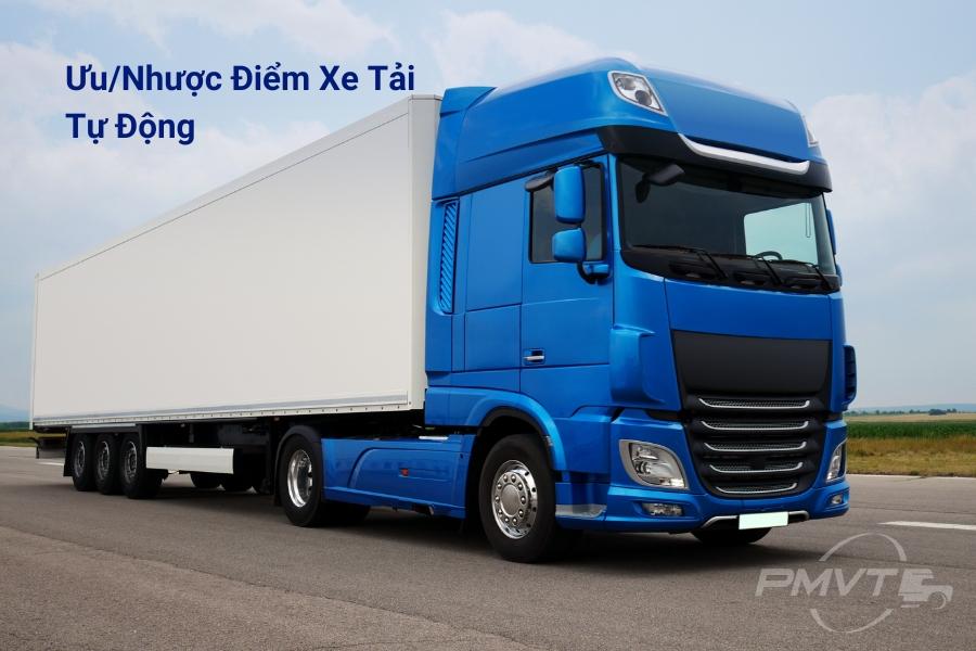 Ưu nhược điểm xe tải tự động