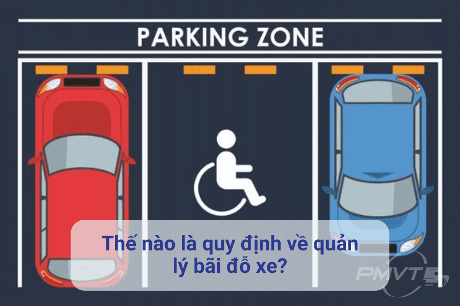 Quy Định Về Quản Lý Bãi Đỗ Xe: Đảm Bảo Hiệu Quả Và Tiện Ích